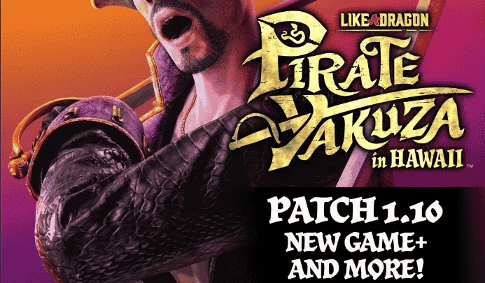 Like a Dragon Pirate Yakuza in Hawaii Update 1.10 Patch Notes (Day One Patch)